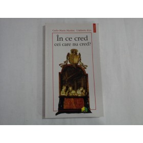 IN CE CRED CEI CARE NU CRED?  -  CALRLO MARIAN MARTINI, UMBERTO ECO